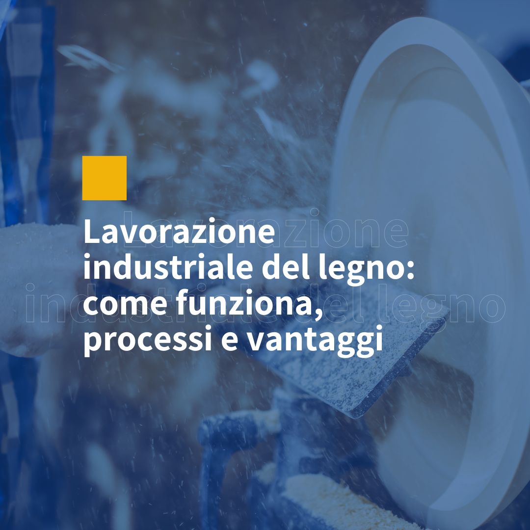 lavorazione industriale del legno